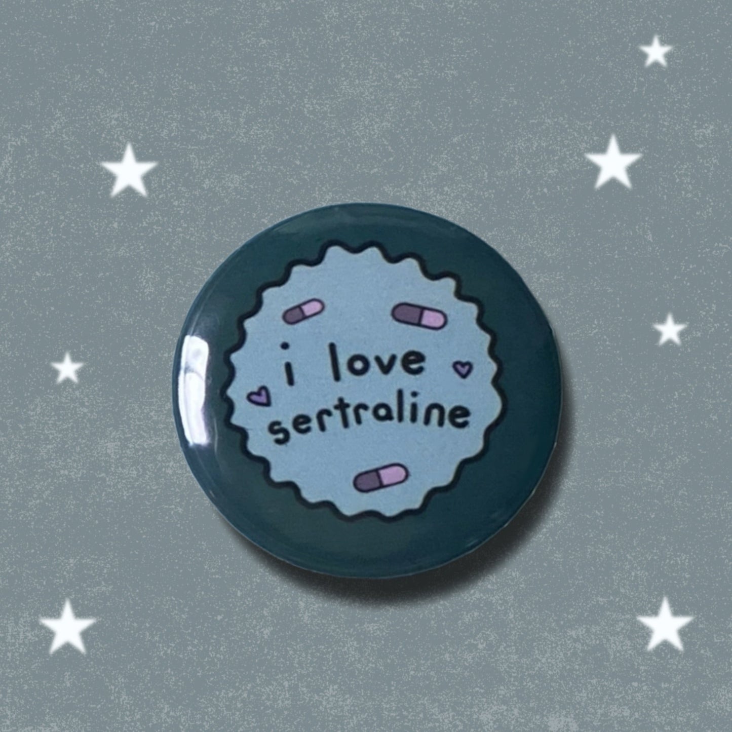 I Love Sertraline Badge