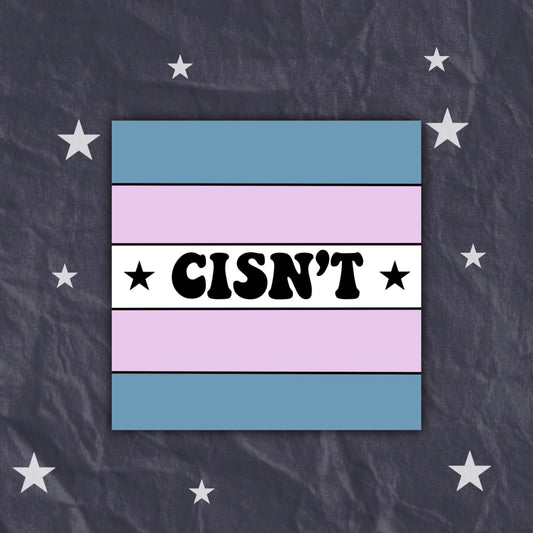 CISN’T Sticker